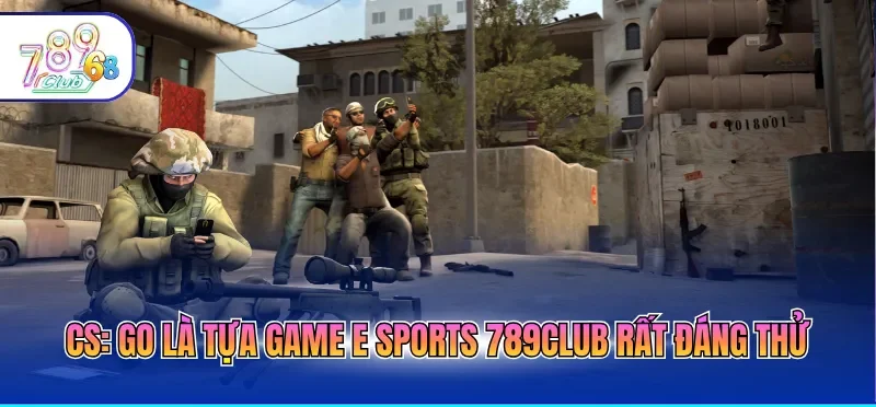 E Sports 789CLUB – Trải Nghiệm Cá Cược Điện Tử Đỉnh Cao