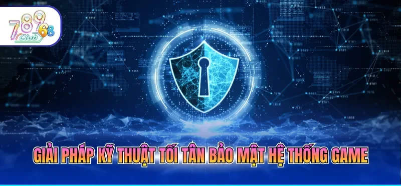 Chính Sách Bảo Mật 789CLUB – Hệ Thống An Ninh Tuyệt Đối Chính Sách Bảo Mật 789CLUB – Hệ Thống An Ninh Tuyệt Đối