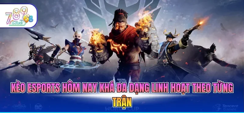 Kèo Esports Hôm Nay - Cập Nhật Nhanh, Phân Tích Chuẩn Xác