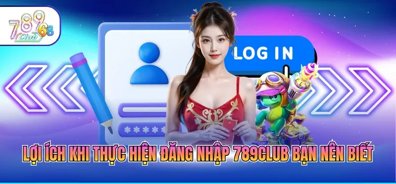 Đăng Nhập 789CLUB - Hướng Dẫn Chính Xác Cho Newbie