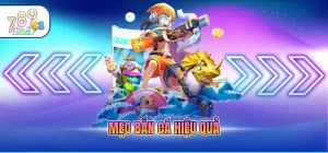 Bắn Cá 789CLUB – Sảnh Game Đổi Thưởng Đẳng Cấp Nhất