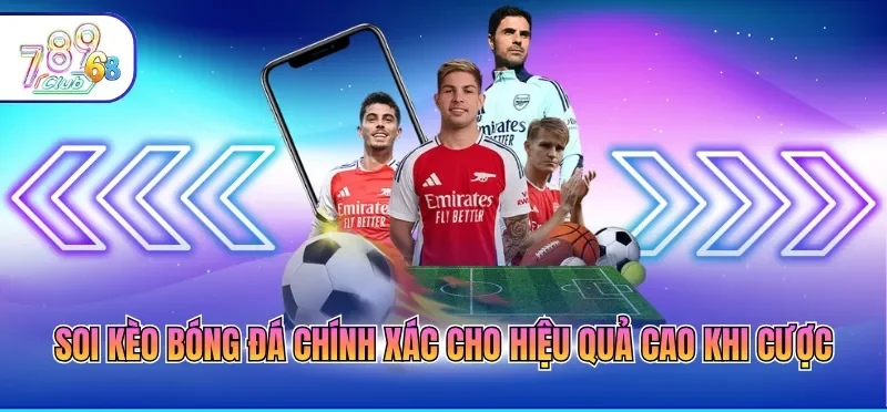 Soi Kèo Bóng Đá Chính Xác - Bí Quyết Chuẩn Từ Chuyên Gia